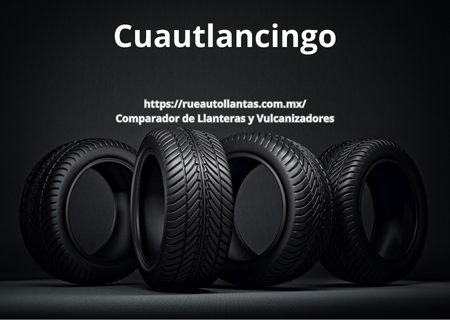 llanteras en Cuautlancingo